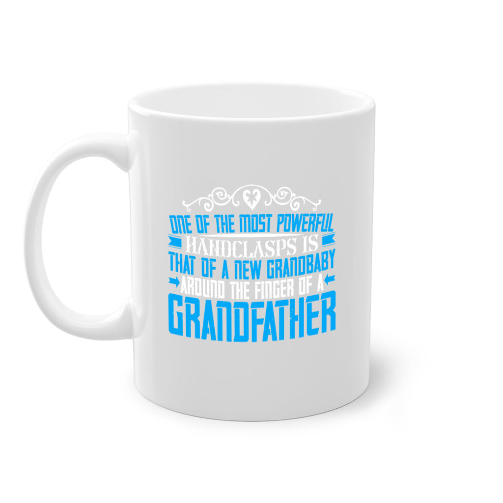 One of the most powerful handclasps is that of a new grandbaby 76#- grandpa-Mug / Coffee Cup