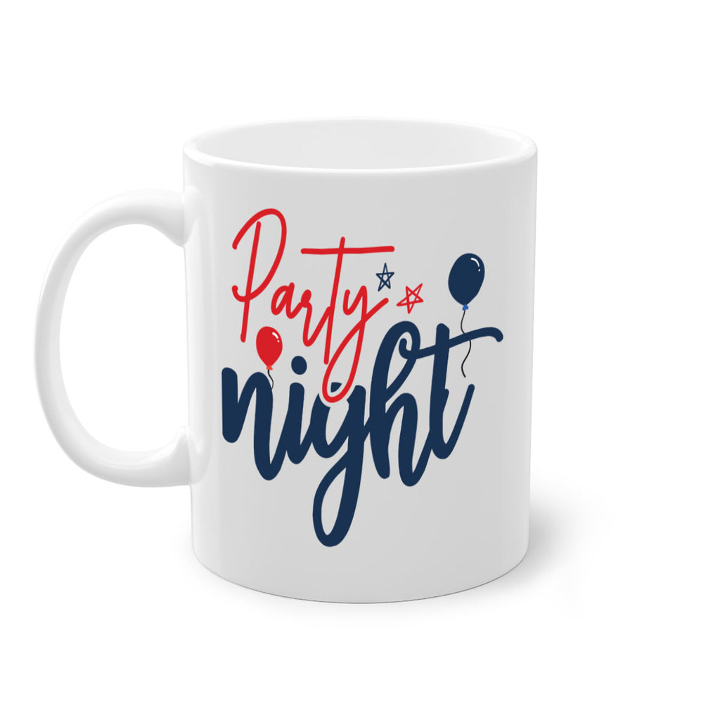 Party Night Style 84#- 4th Of July-Mug / Coffee Cup