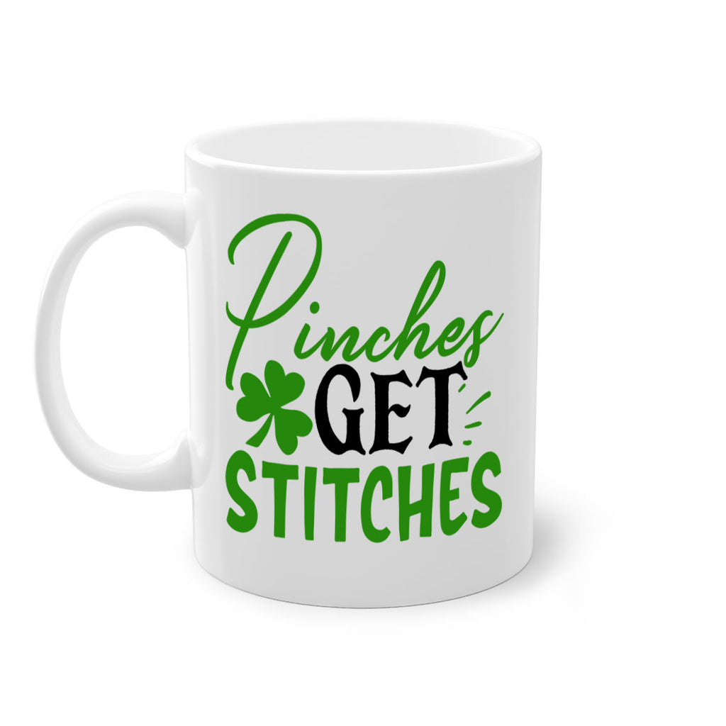 Pinches Get Stitches Style 147#- St Patricks Day-Mug / Coffee Cup