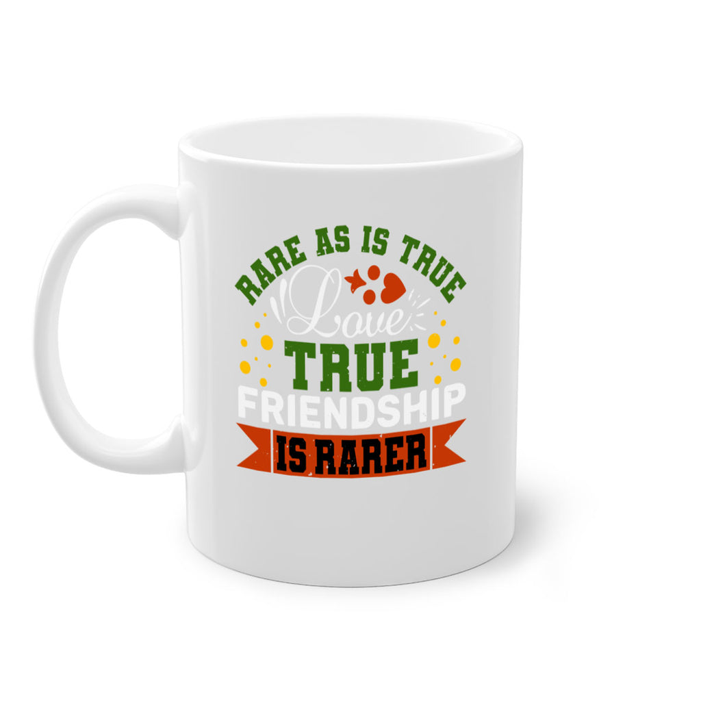 Rare as is true love true friendship is rarer Style 64#- best friend-Mug / Coffee Cup