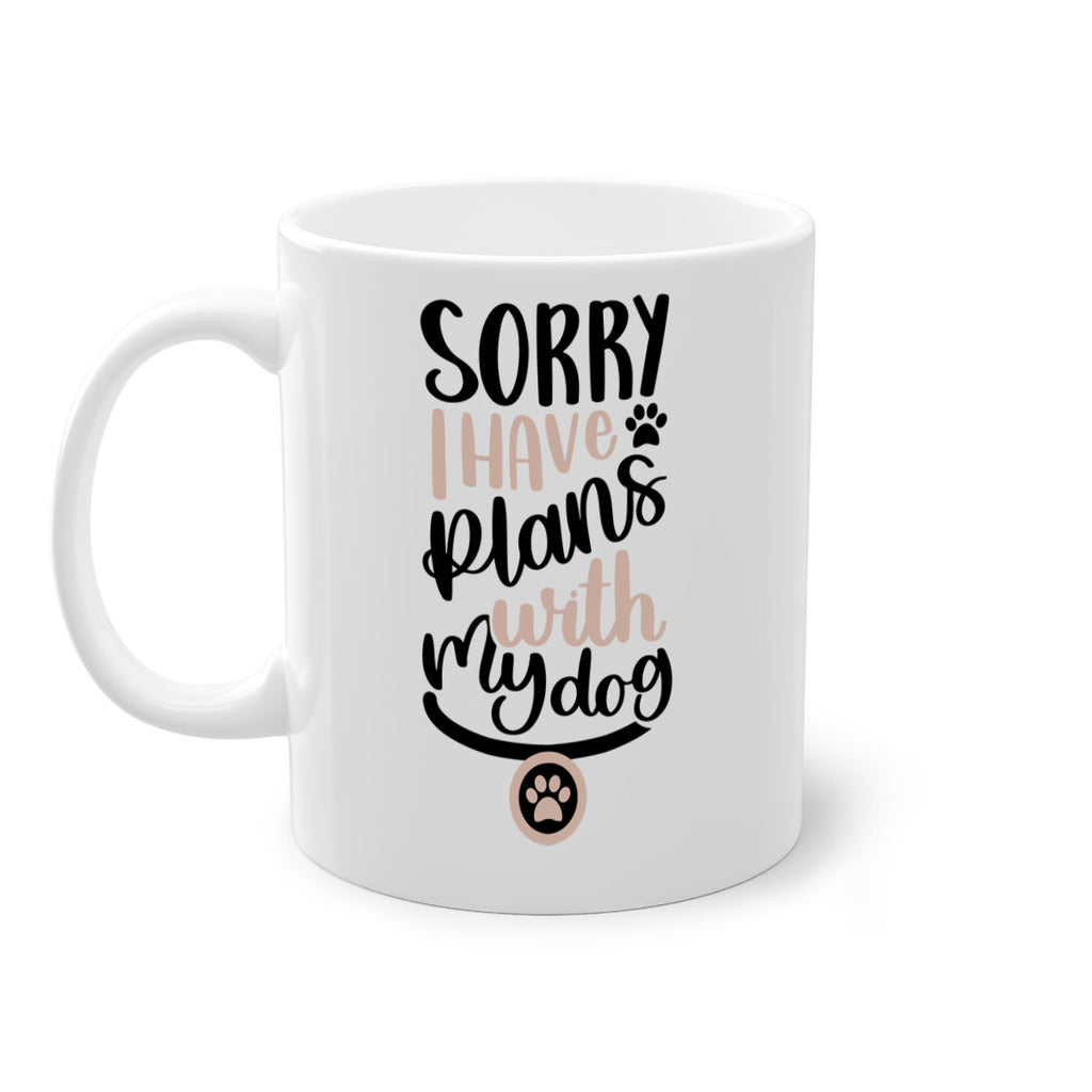 Sorry I Have Plans Style 9#- Dog-Mug / Coffee Cup