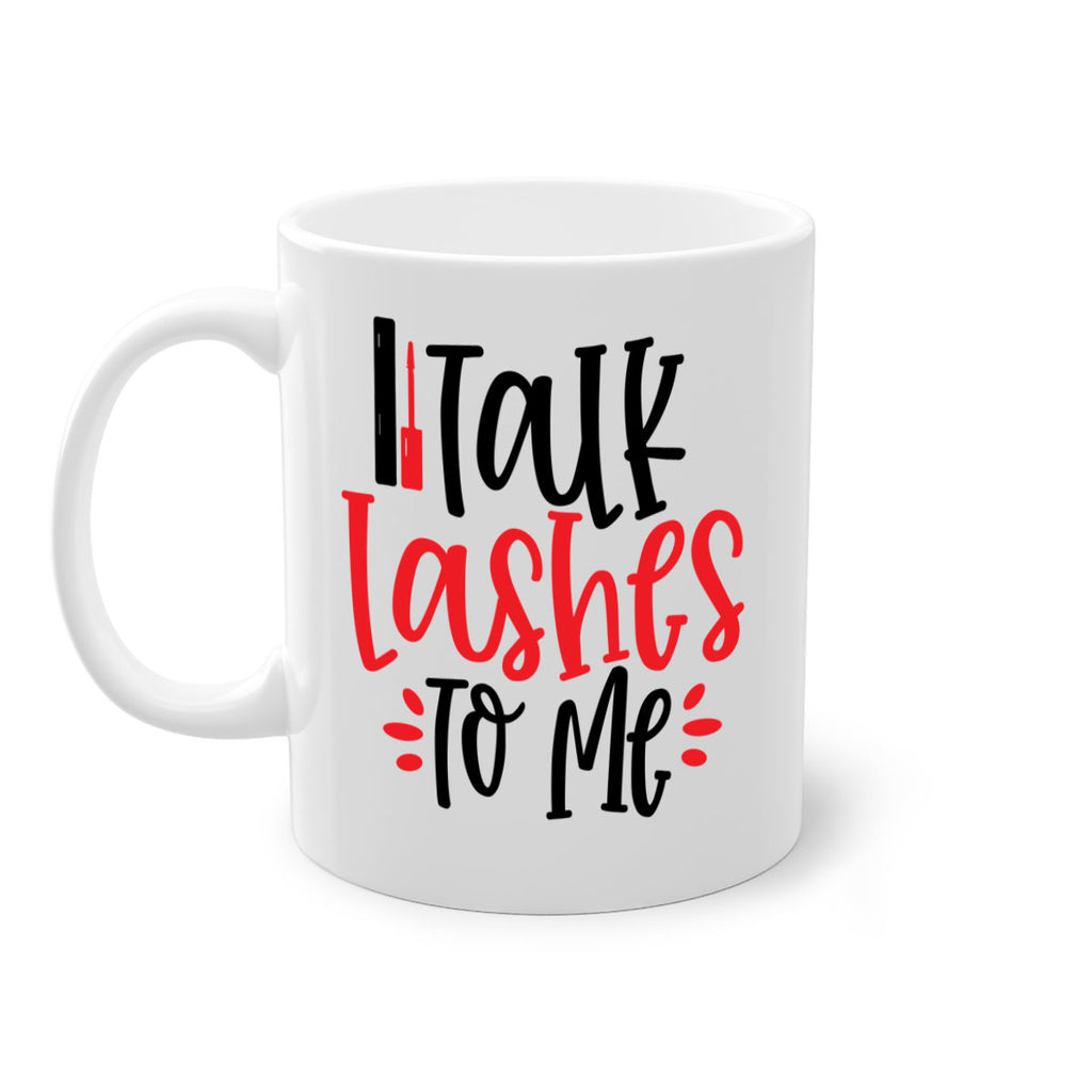 Talk Lashes To Me Style 219#- makeup-Mug / Coffee Cup