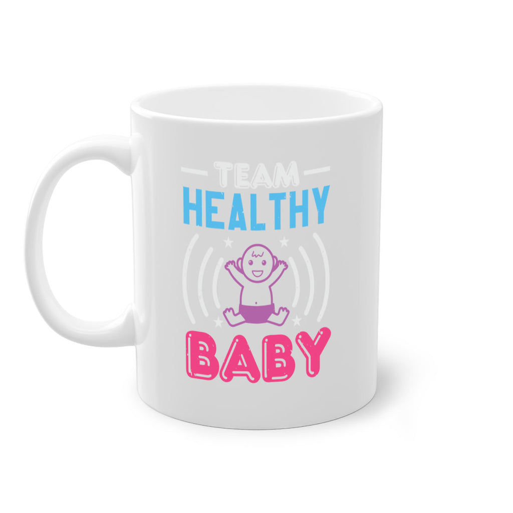 Team Healthy Baby Style 11#- baby shower-Mug / Coffee Cup