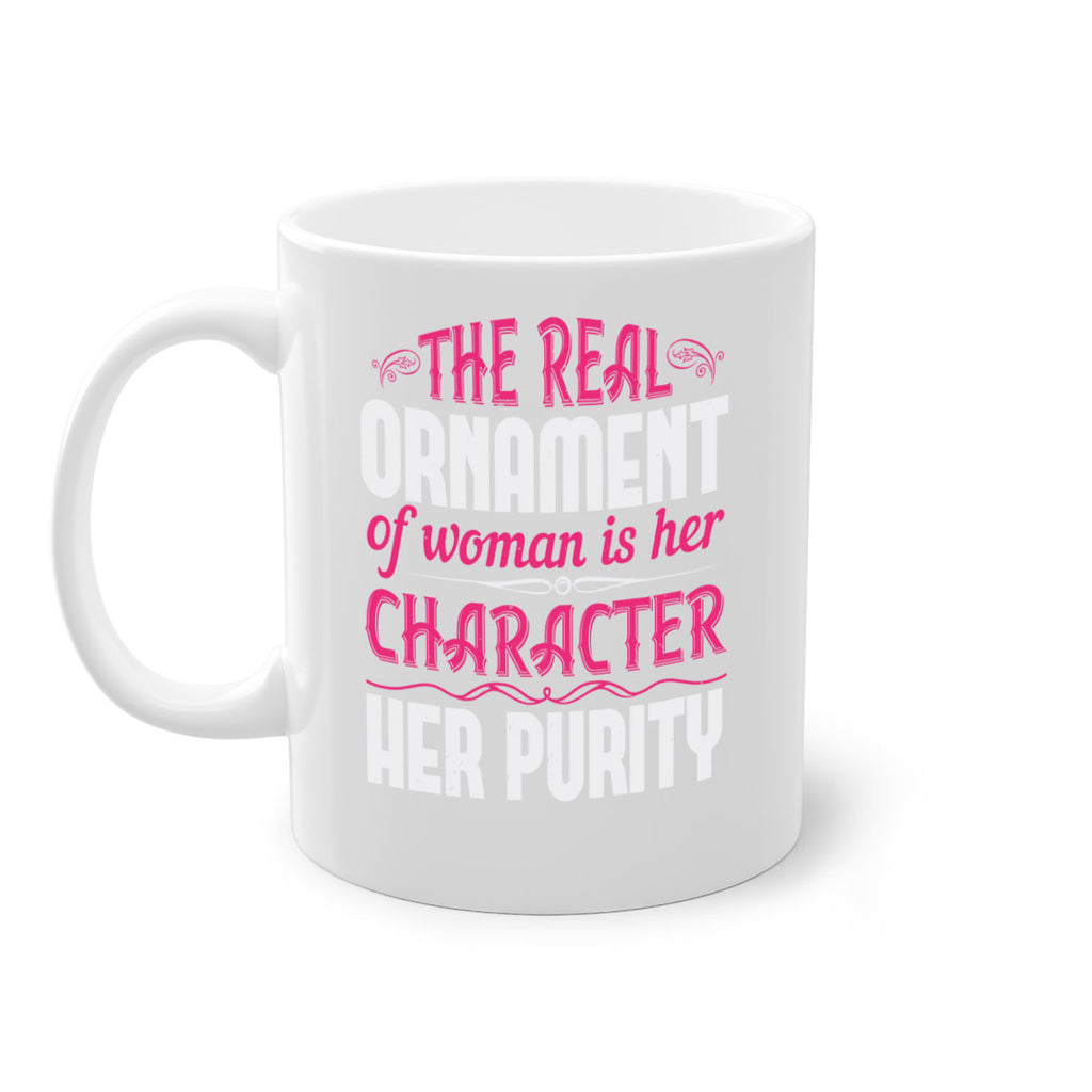 The real ornament of woman is her character her purity Style 22#- aunt-Mug / Coffee Cup