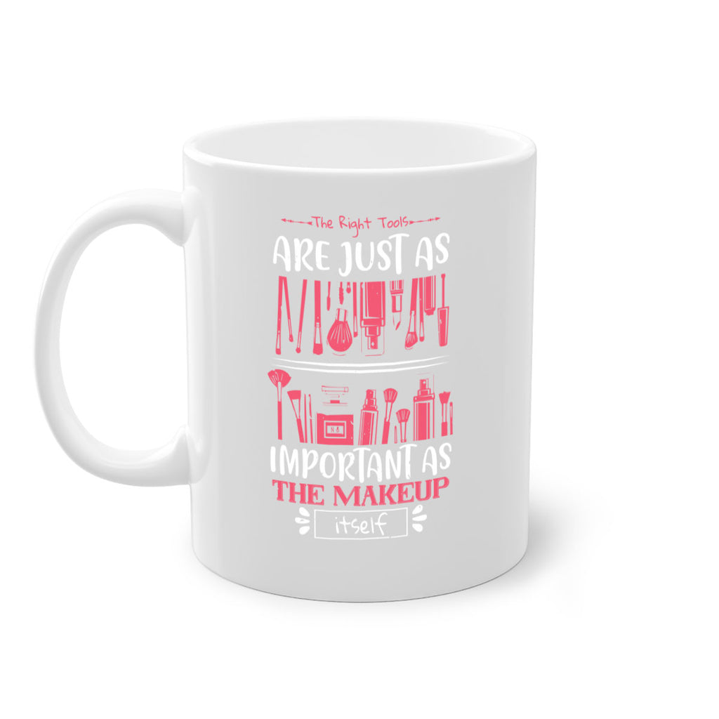 The right tools are just as important as the makeup itself Style 181#- makeup-Mug / Coffee Cup