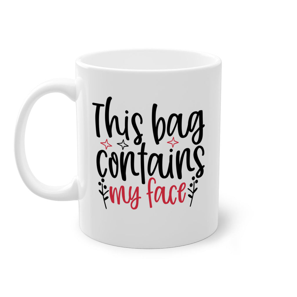This bag contains my face Design Style 216#- makeup-Mug / Coffee Cup
