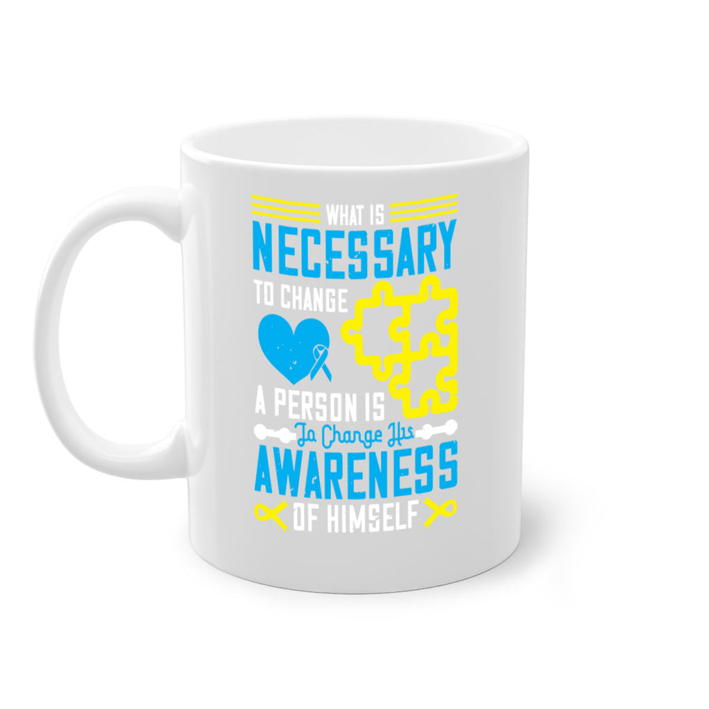 What is necessary to change a person is to change his awareness of himself Style 8#- Self awareness-Mug / Coffee Cup