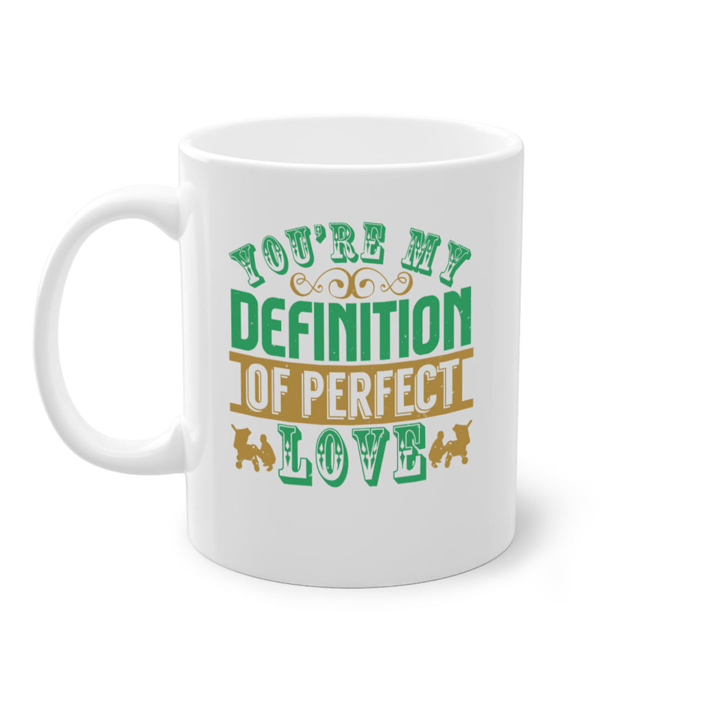 You are my definition of perfect love Style 161#- baby2-Mug / Coffee Cup