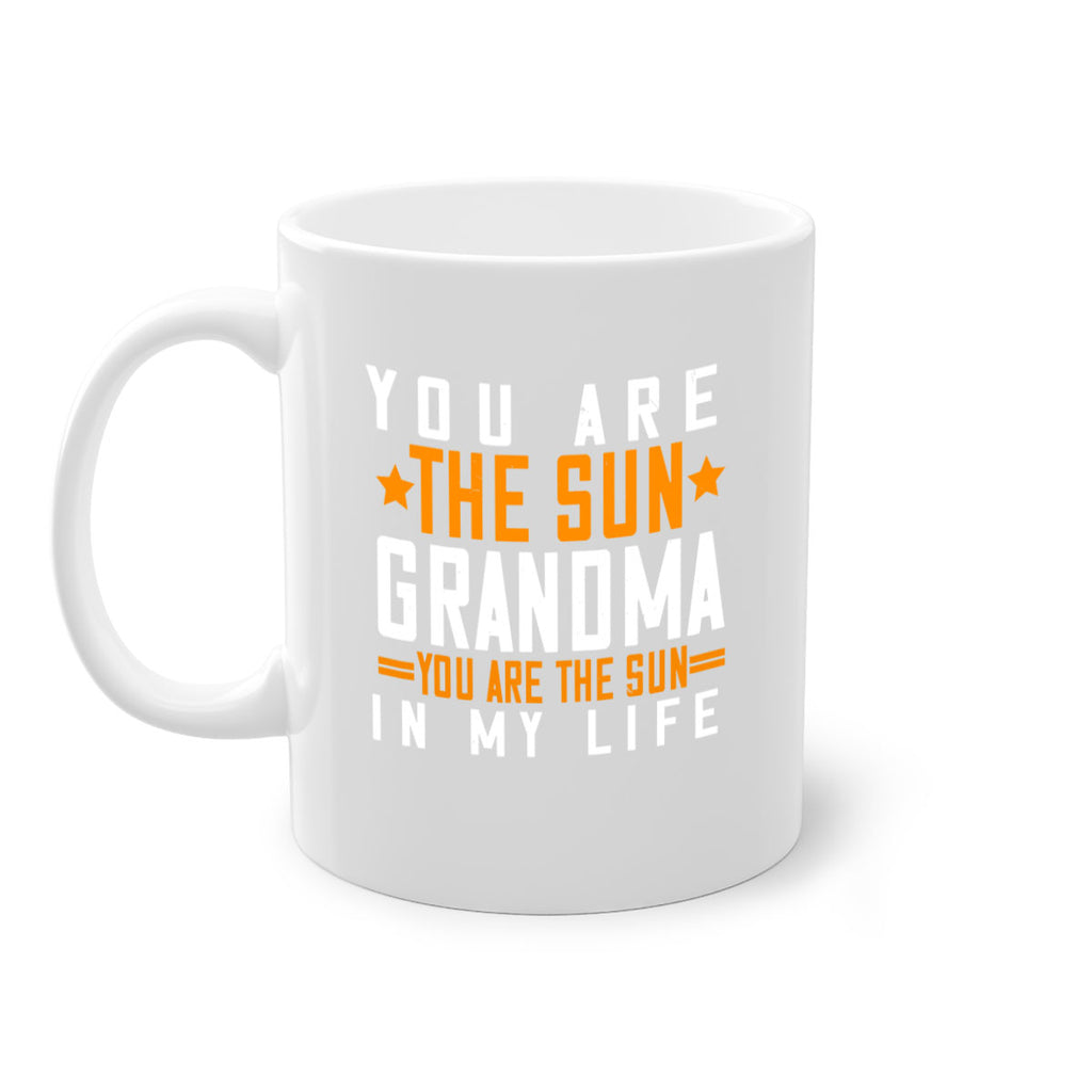 You are the sun Grandma you are the sun in my life 46#- grandma-Mug / Coffee Cup