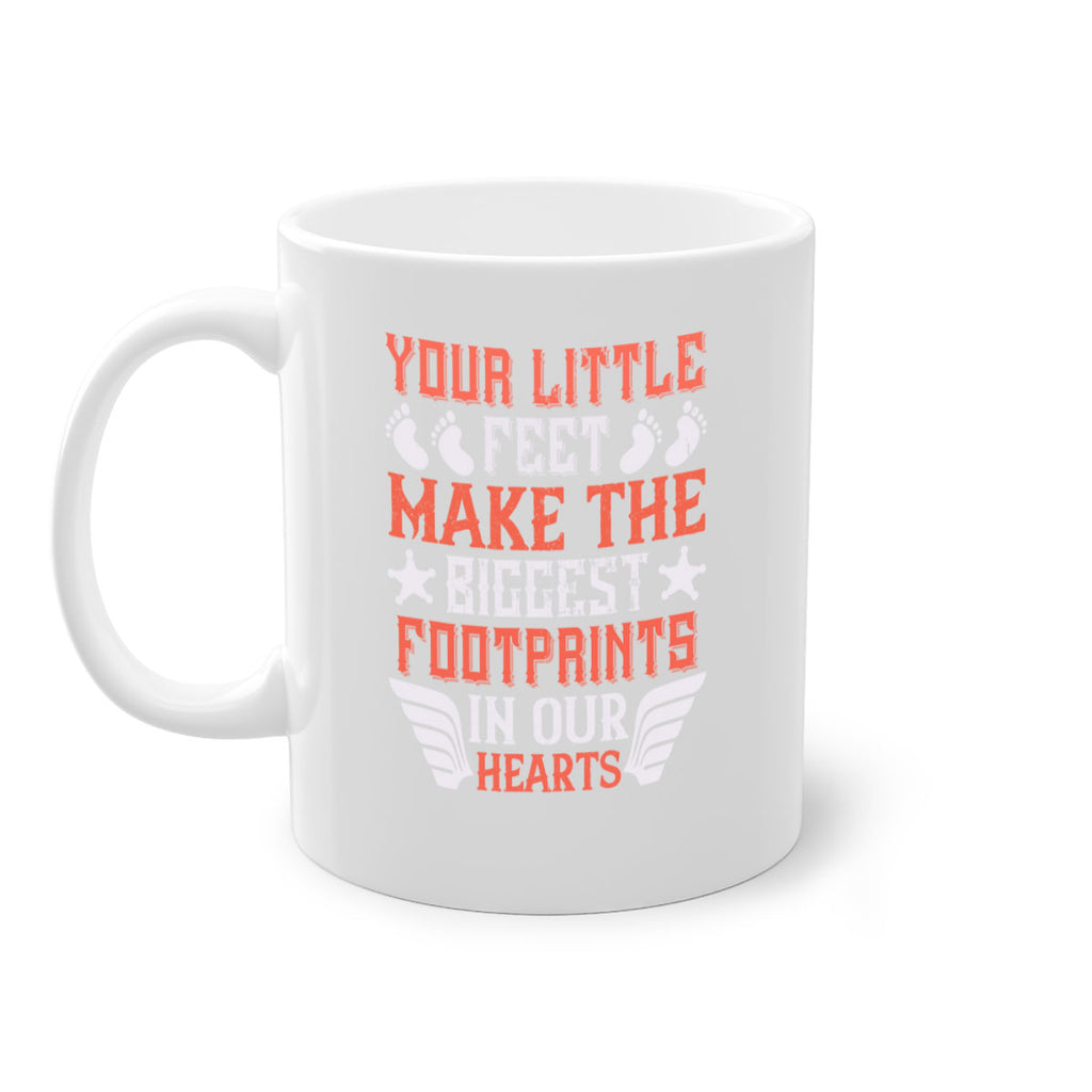 Your little feet make the biggest footprints in our hearts Style 1#- baby2-Mug / Coffee Cup