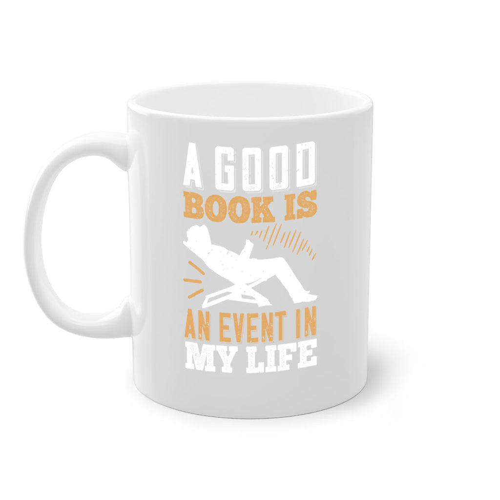 a good book is an event in my life 78#- Reading - Books-Mug / Coffee Cup