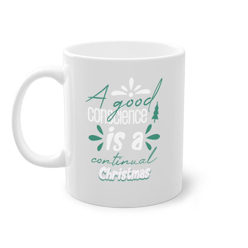 a good conscience is a 417#- christmas-Mug / Coffee Cup