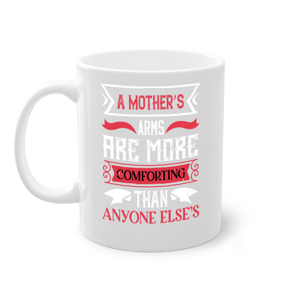 a mother’s arms are more 4#- mothers day-Mug / Coffee Cup