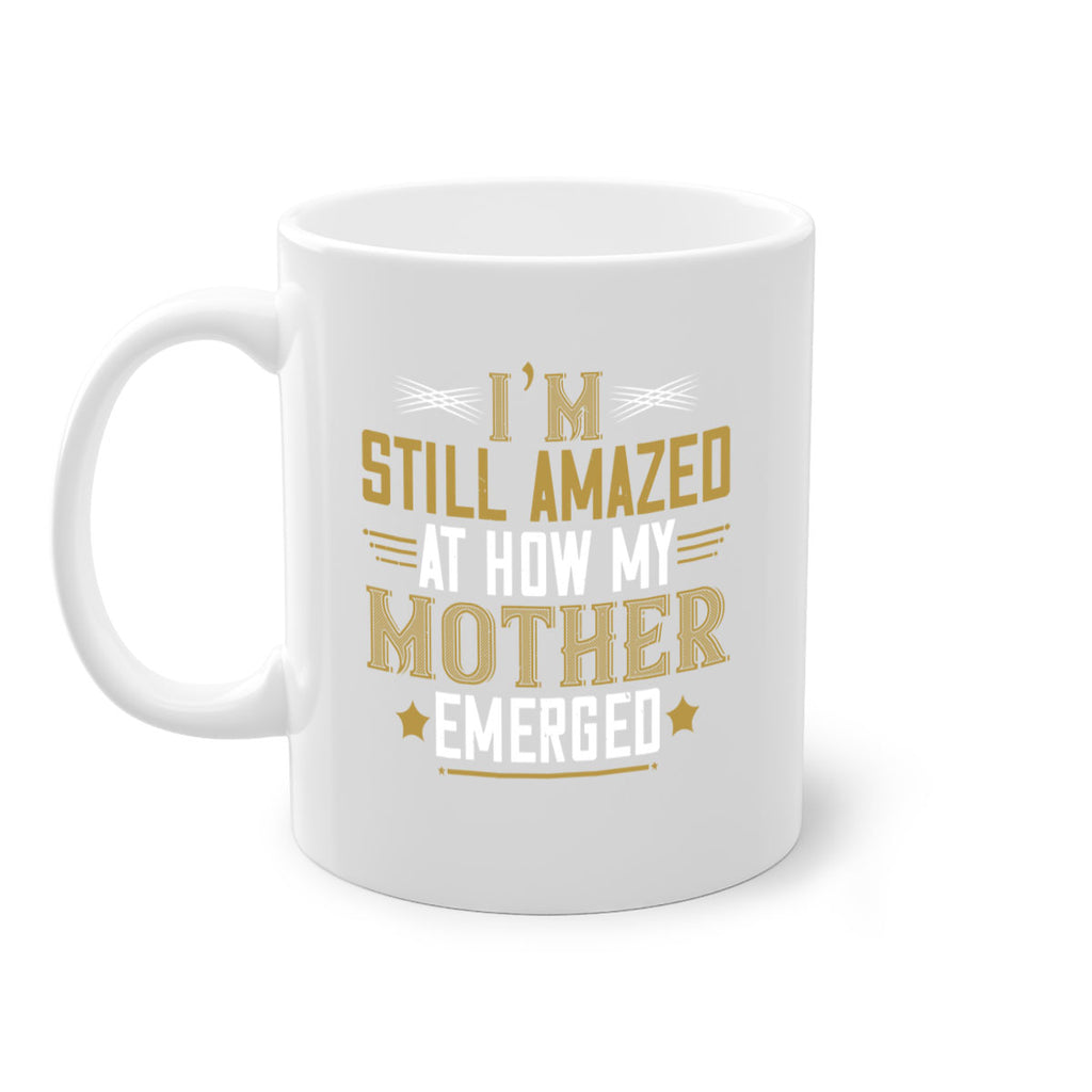 a mother’s arms are more comforting than anyone else’s 234#- mom-Mug / Coffee Cup