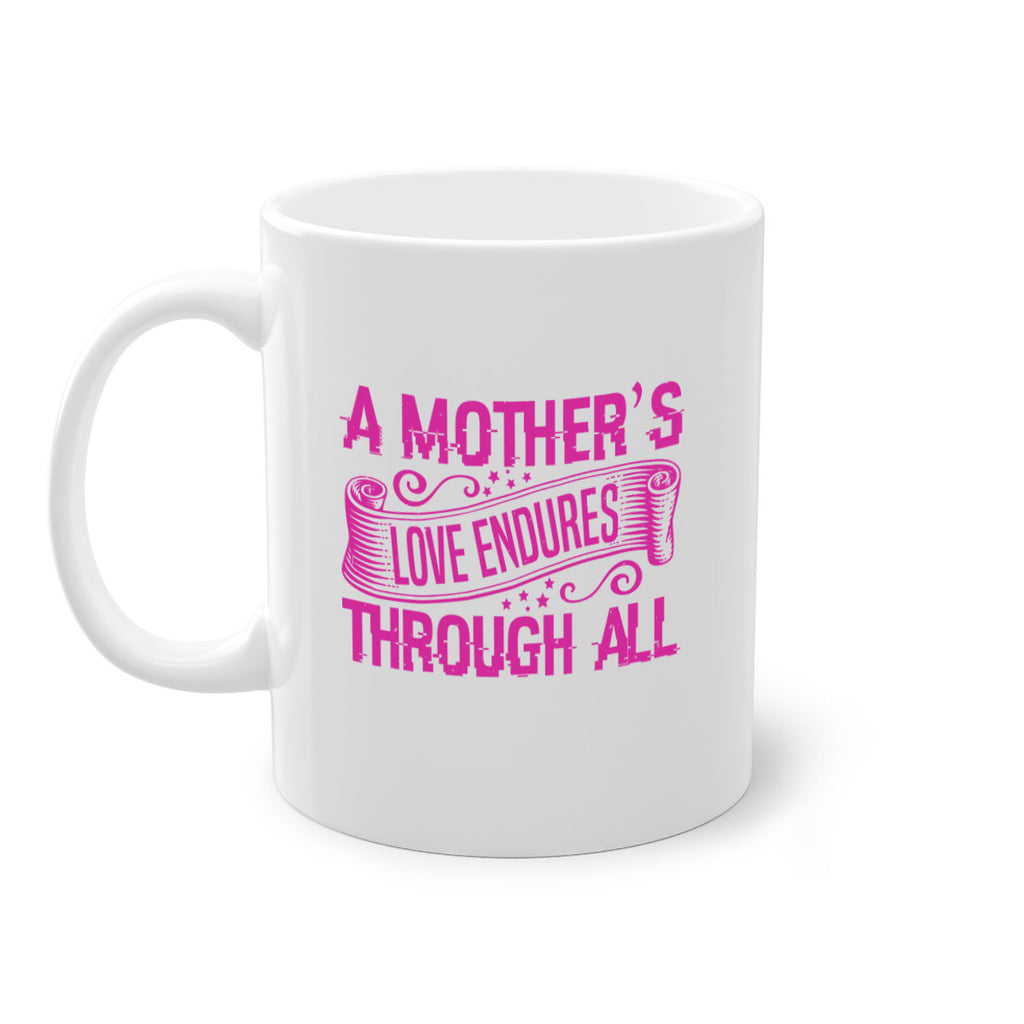 a mothers love endures through all 33#- mothers day-Mug / Coffee Cup