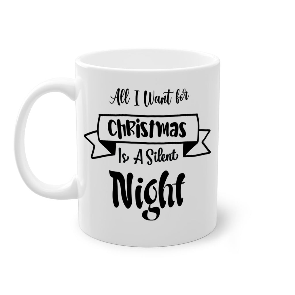 all i want for christmas is a silent night style 43#- christmas-Mug / Coffee Cup