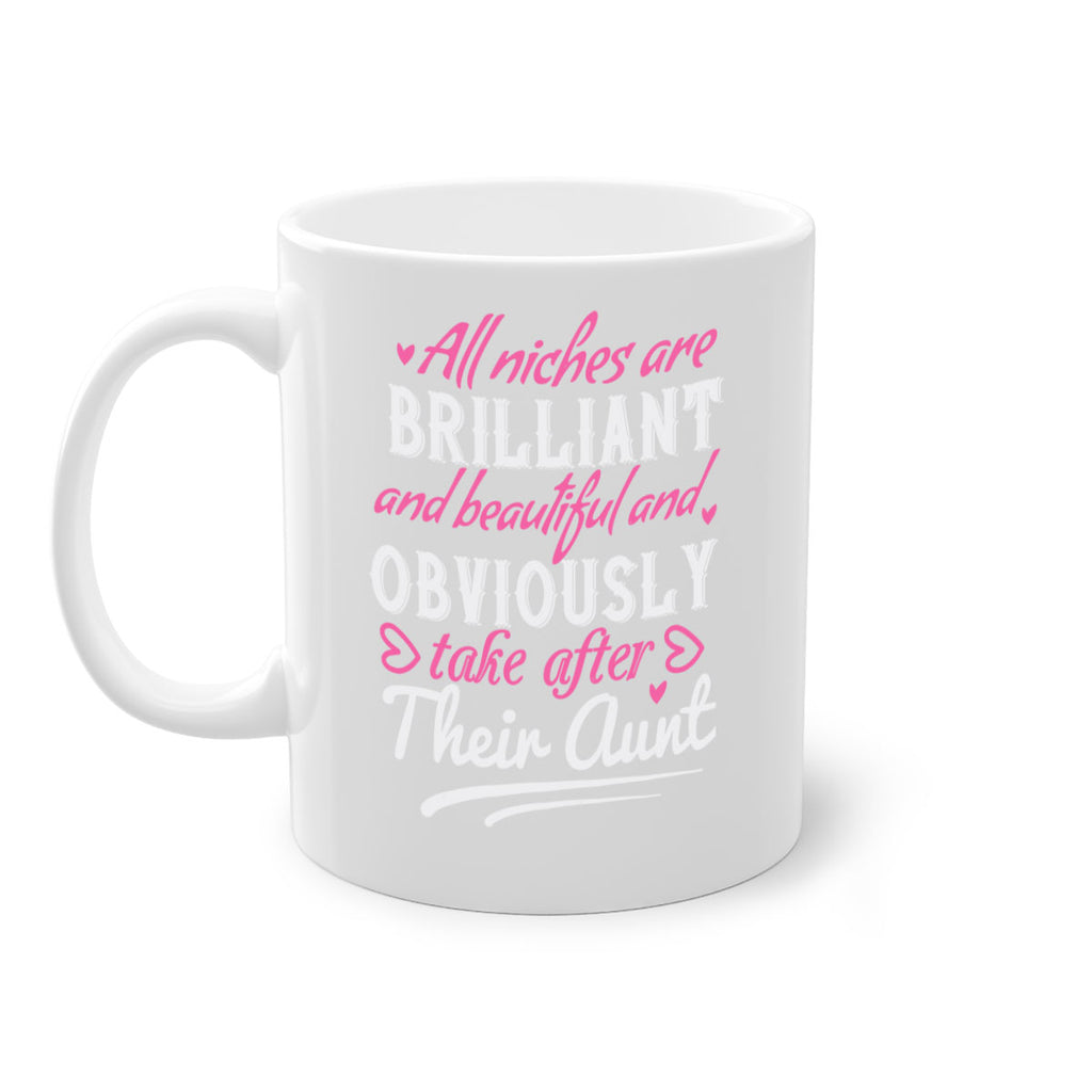 all niches are brilliant and beautiful and obviously take after their aunt Style 6#- aunt-Mug / Coffee Cup