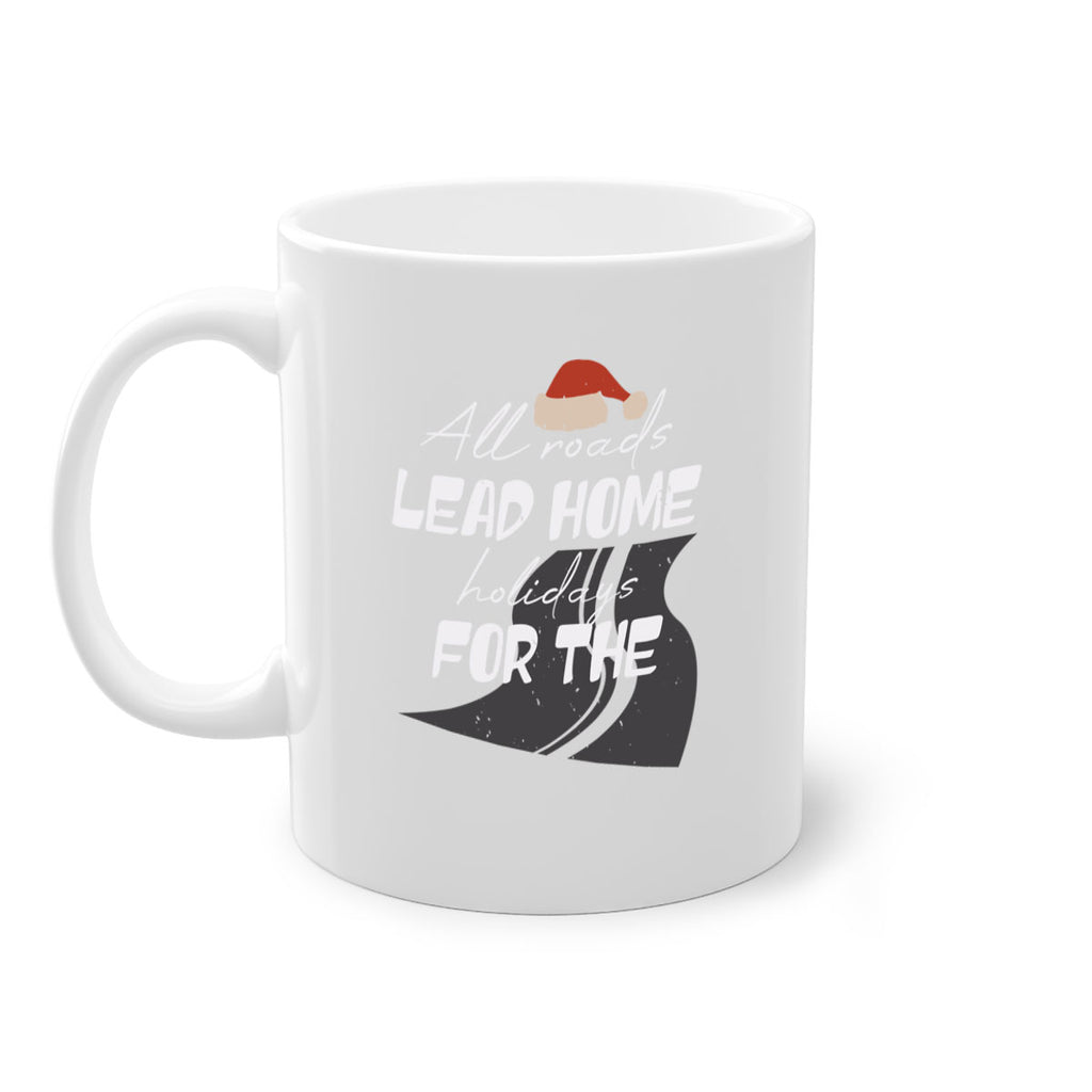 all roads lead home for the holidays 367#- christmas-Mug / Coffee Cup