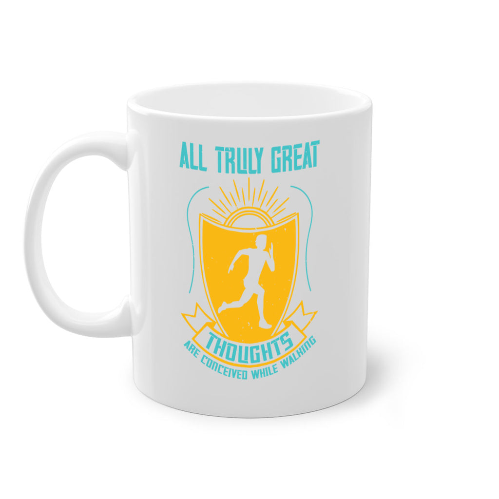 all truly great thoughts are 49#- running-Mug / Coffee Cup