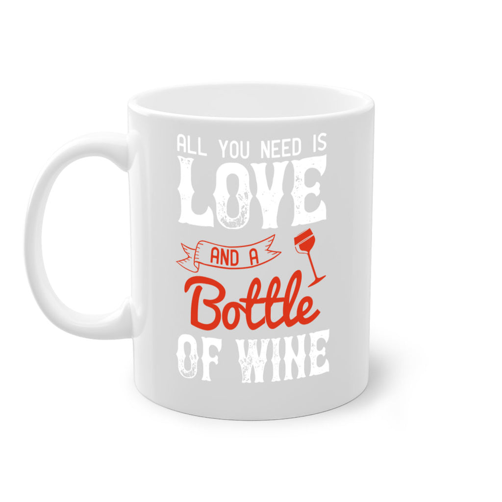 all you need is love and a bottle of wine 125#- wine-Mug / Coffee Cup