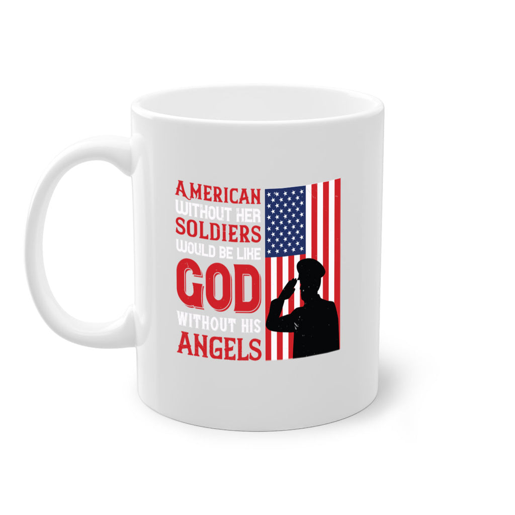 american without her soldiers would be like god without his angels 80#- veterns day-Mug / Coffee Cup