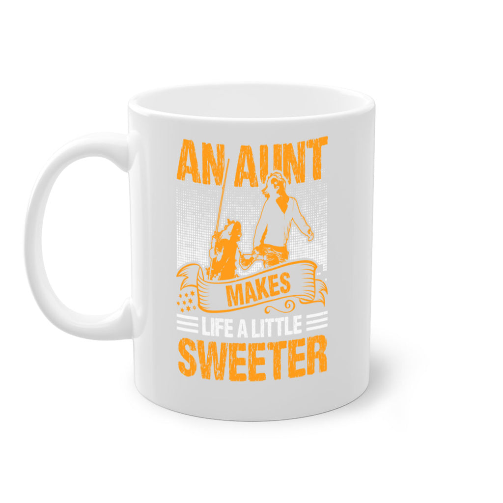 an aunt makes life a little sweeter 5#- mothers day-Mug / Coffee Cup