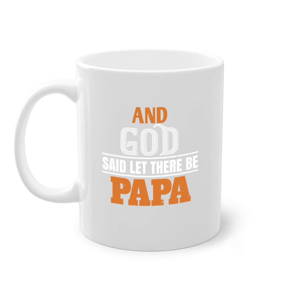 and god saidlet there be papa 51#- grandpa-Mug / Coffee Cup