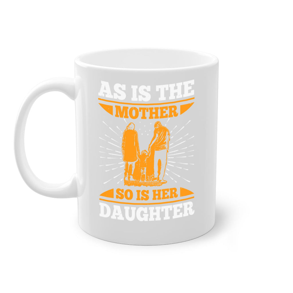 as is the mother so is her daughter 95#- mothers day-Mug / Coffee Cup