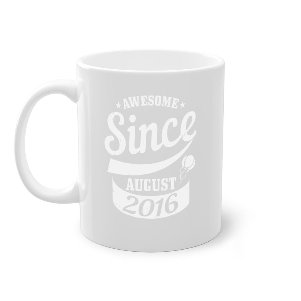 awesome since august Style 11#- birthday-Mug / Coffee Cup