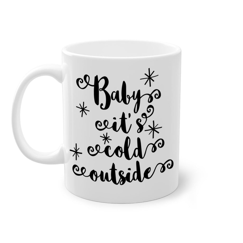 baby it's cold outside style 53#- christmas-Mug / Coffee Cup