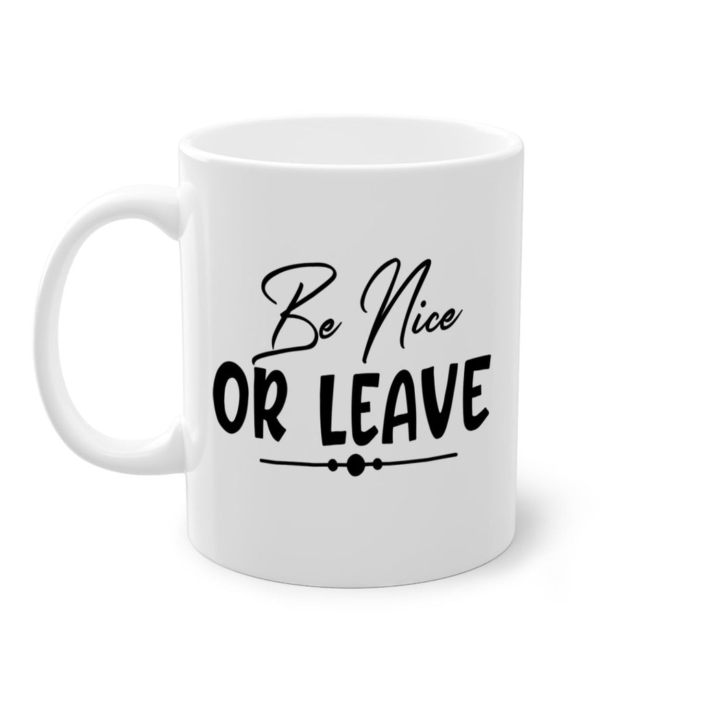 be nice or leave 90#- home-Mug / Coffee Cup