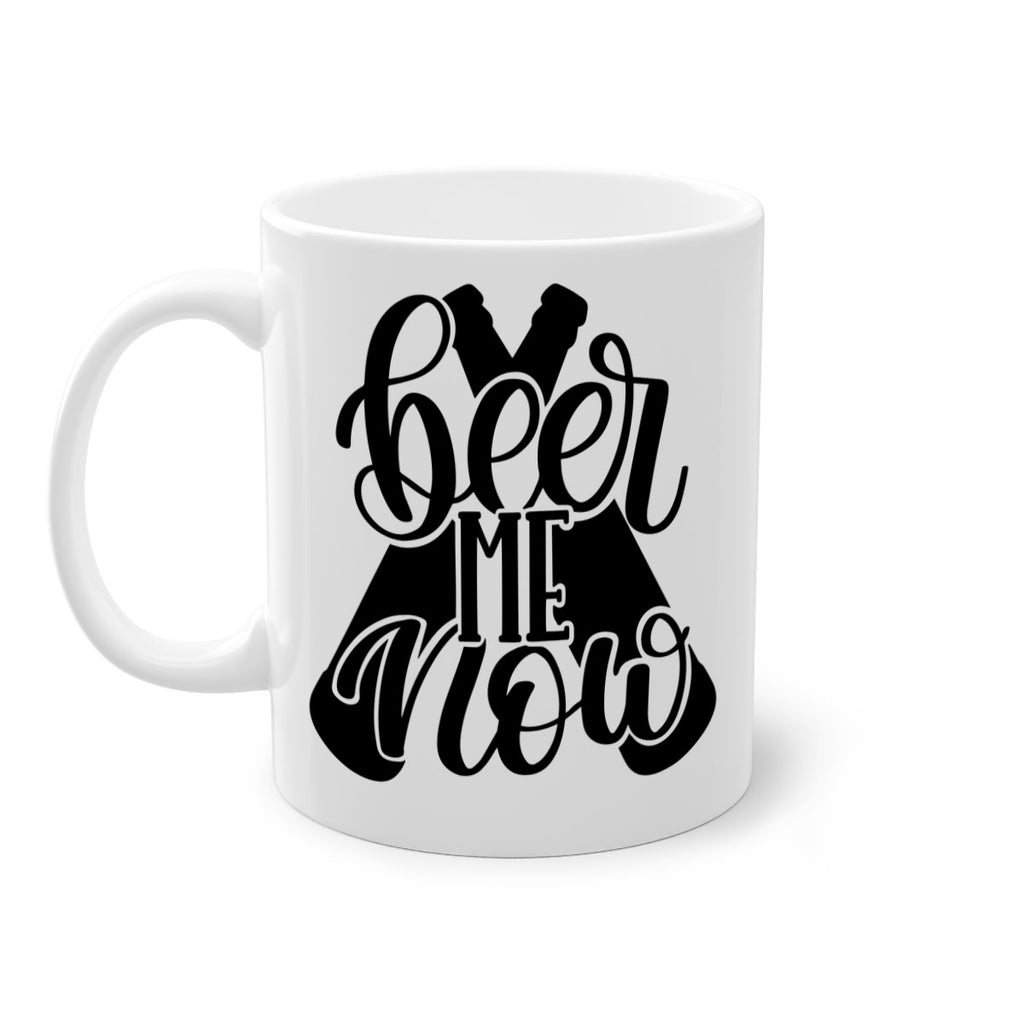 beer me now 46#- beer-Mug / Coffee Cup