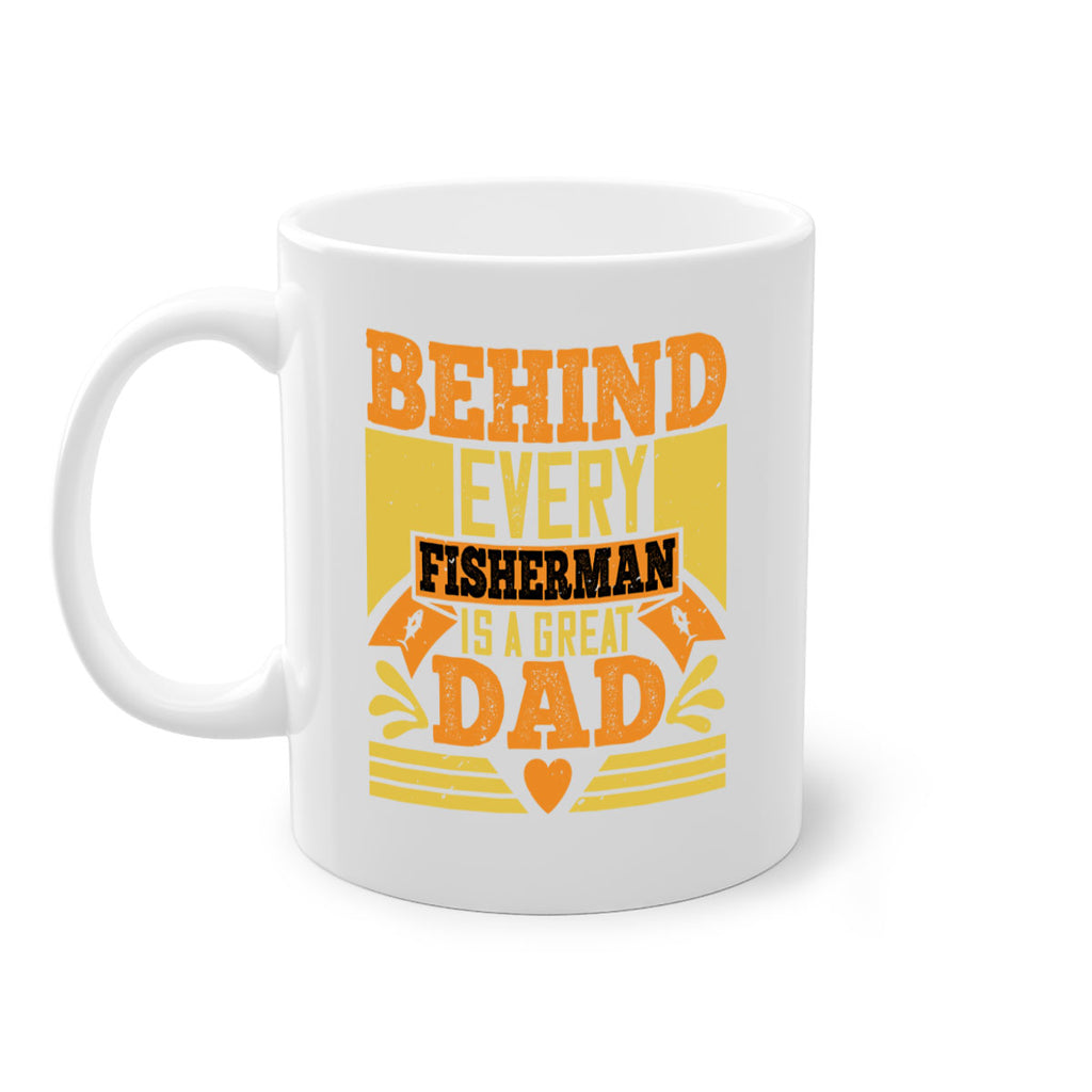 behind every fisherman is a great dad 232#- fathers day-Mug / Coffee Cup