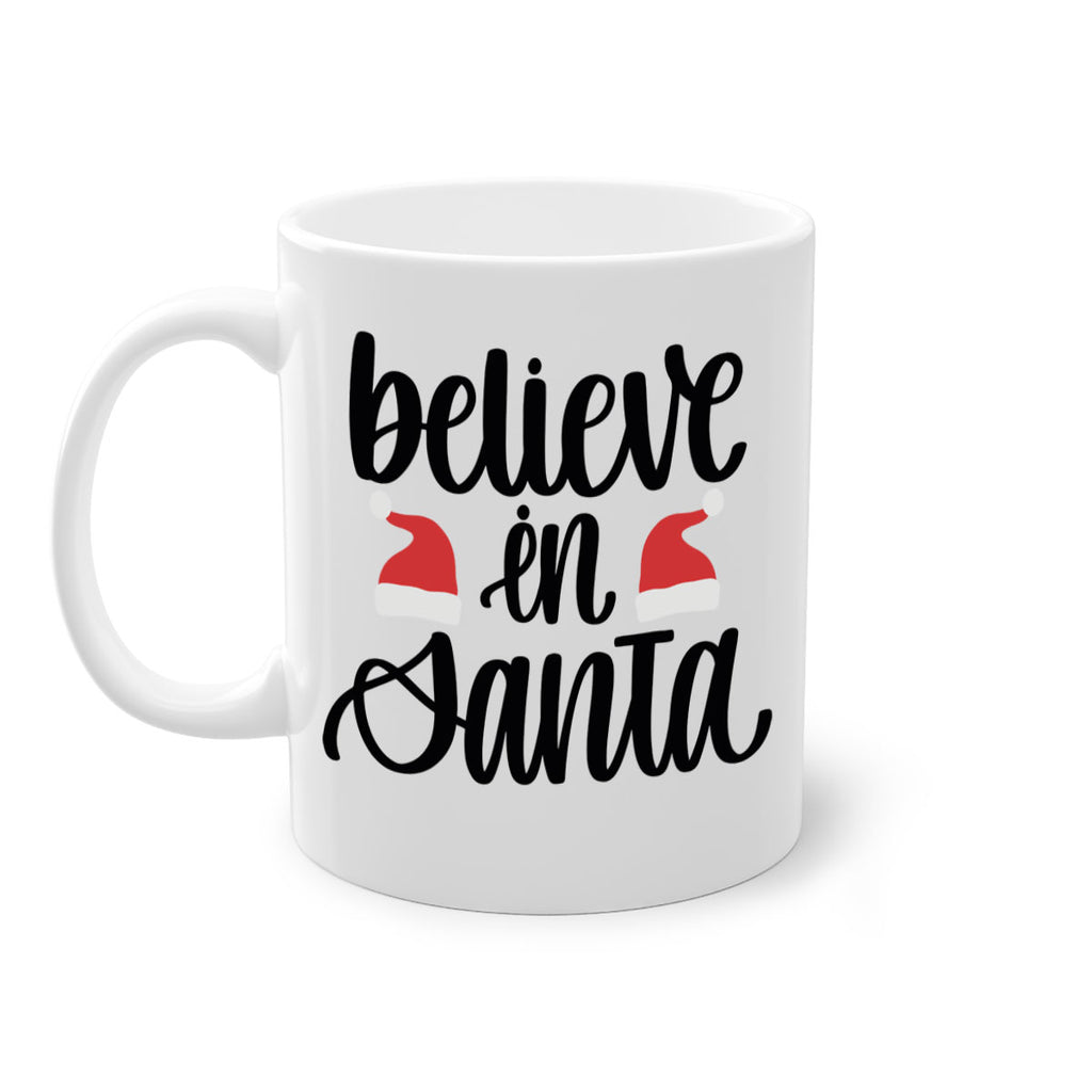 believe in santa 207#- christmas-Mug / Coffee Cup