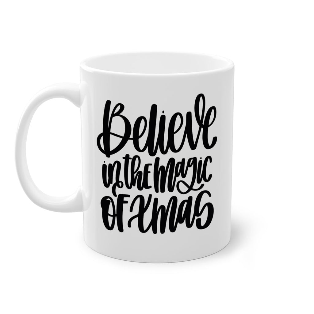 believe in the magic of xmas 206#- christmas-Mug / Coffee Cup