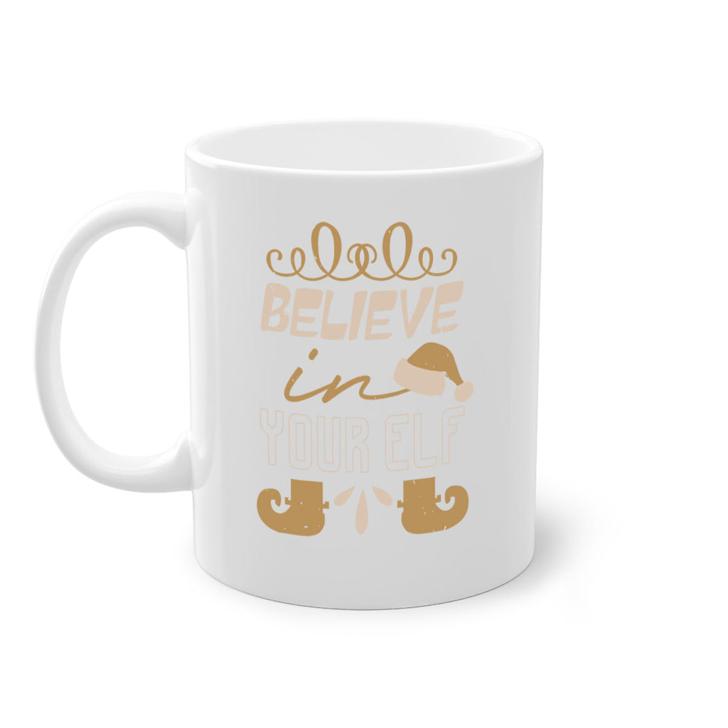 believe in your elf 314#- christmas-Mug / Coffee Cup