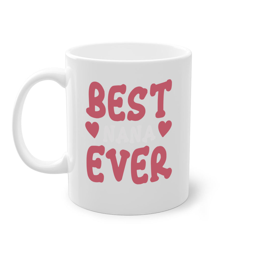 best nana ever 197#- mom-Mug / Coffee Cup