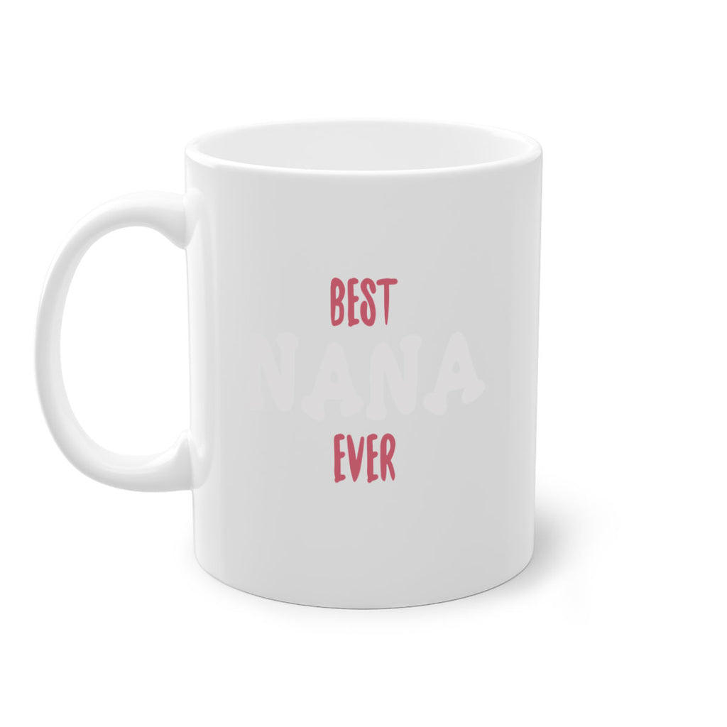 best nana ever 198#- mom-Mug / Coffee Cup