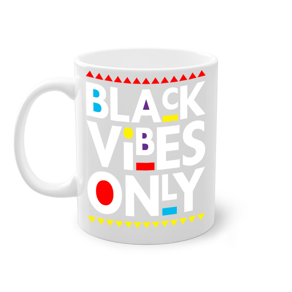 black vibes only 217#- black words - phrases-Mug / Coffee Cup