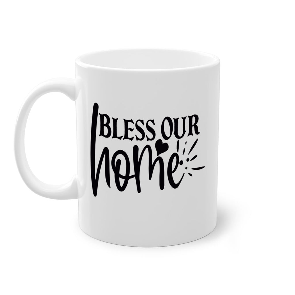 bless our home 86#- home-Mug / Coffee Cup