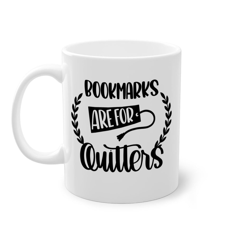 bookmarks are for quitters 48#- Reading - Books-Mug / Coffee Cup