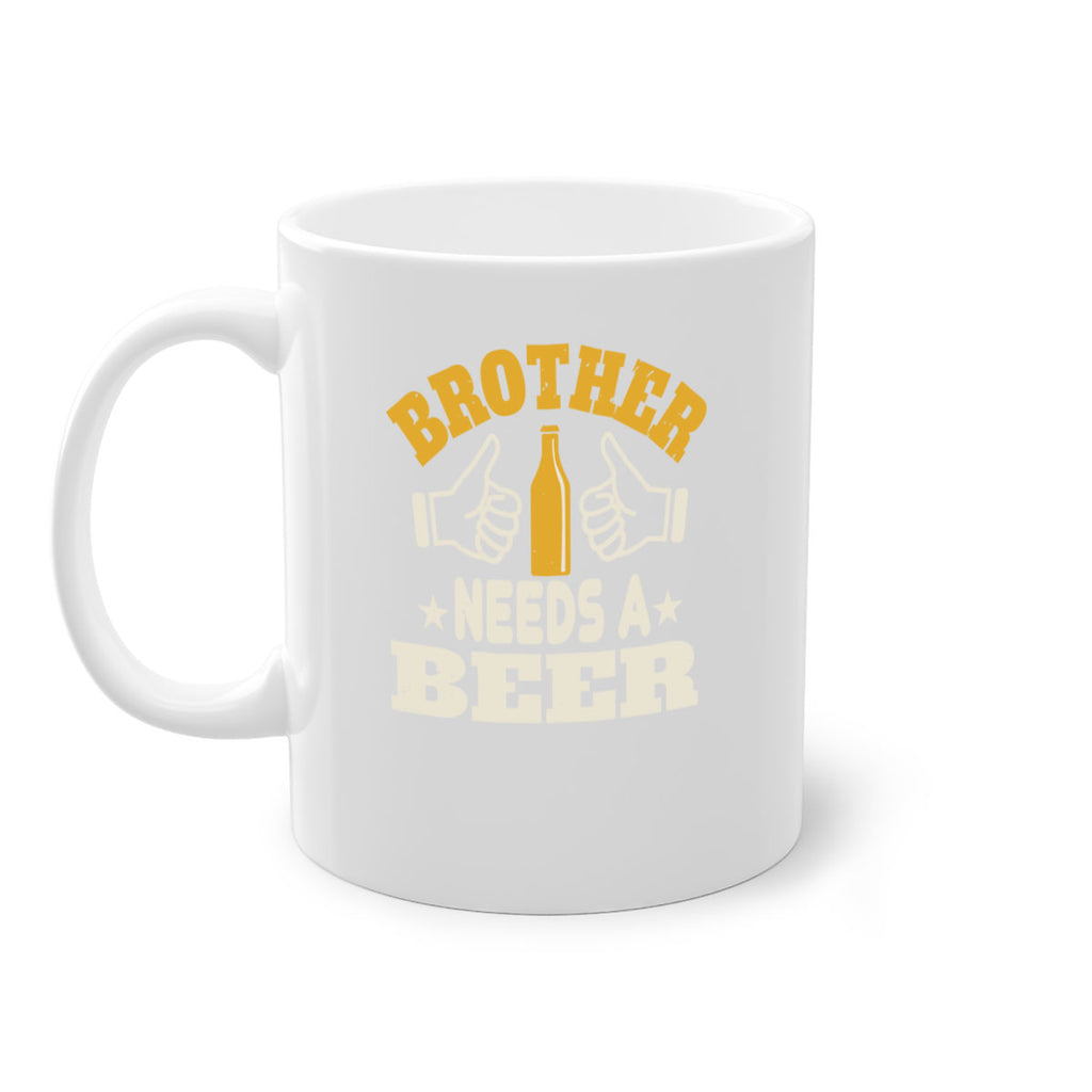 brother needs a beer 97#- beer-Mug / Coffee Cup