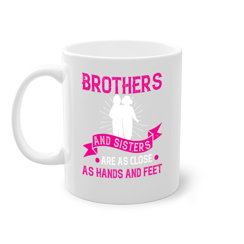 brothers and sisters are as close as hands and feet 32#- sister-Mug / Coffee Cup