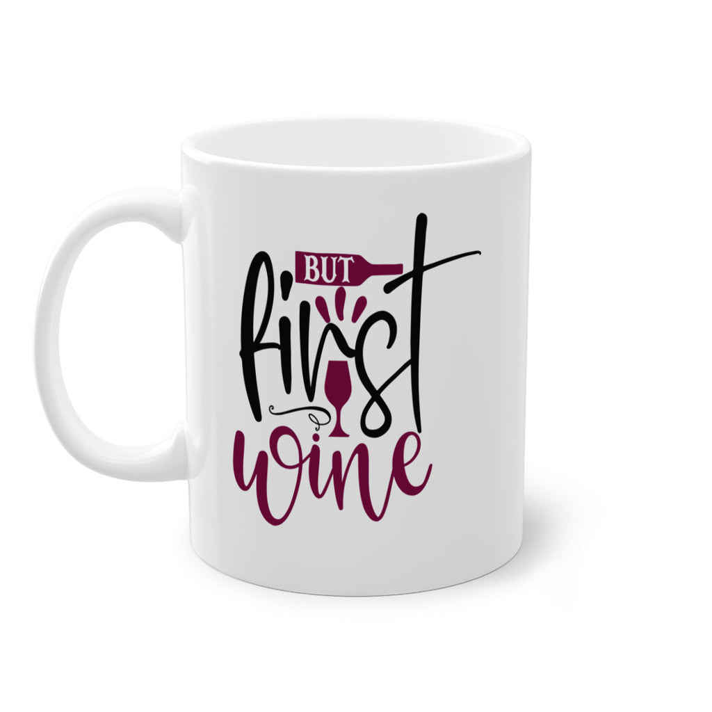 but first wine 205#- wine-Mug / Coffee Cup