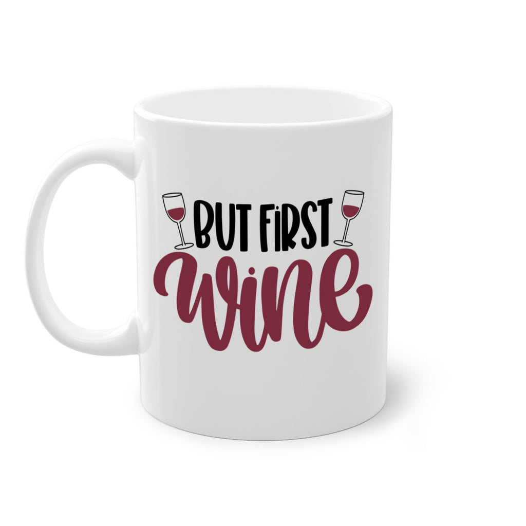 but first wine 63#- wine-Mug / Coffee Cup