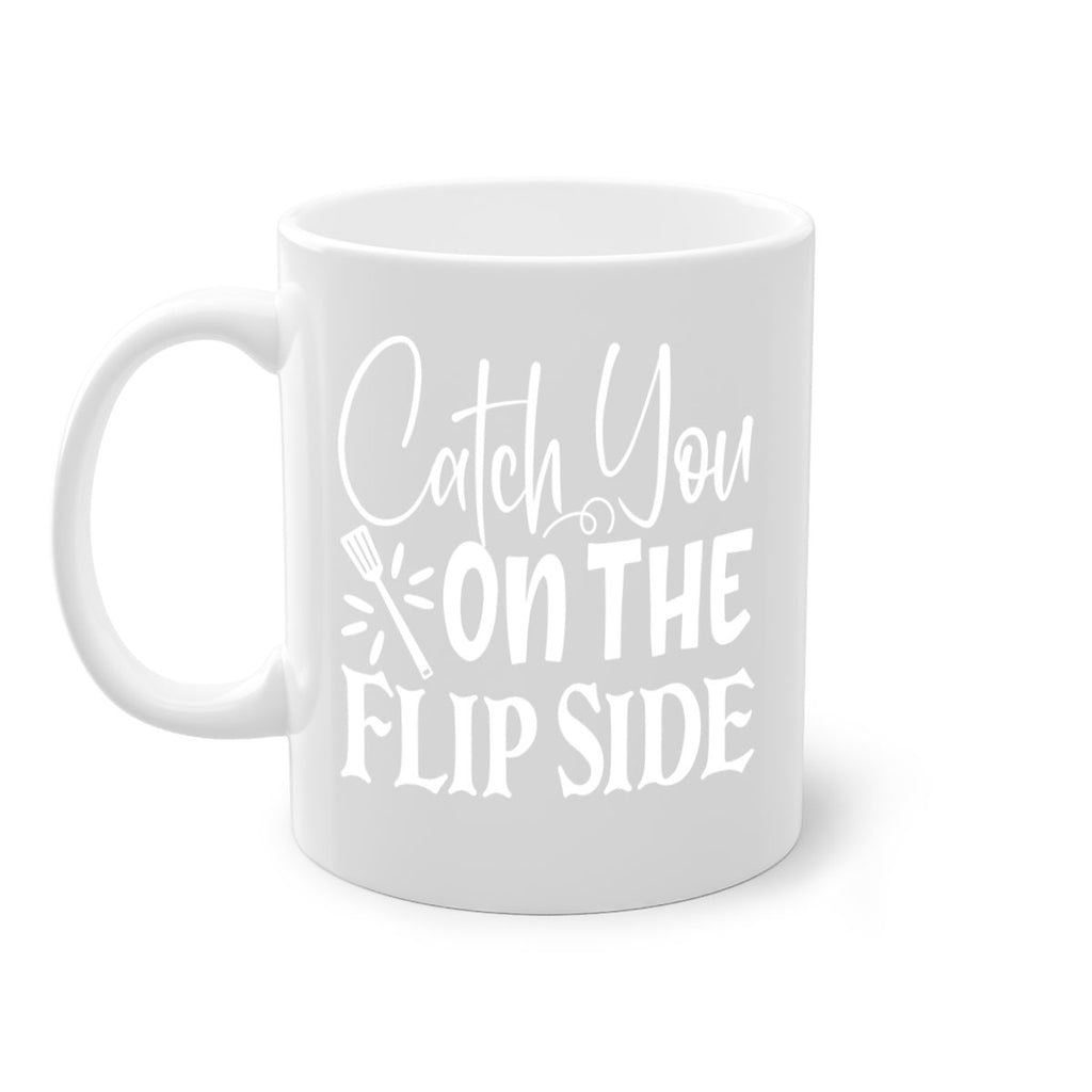 catch you on the flip side 51#- kitchen-Mug / Coffee Cup