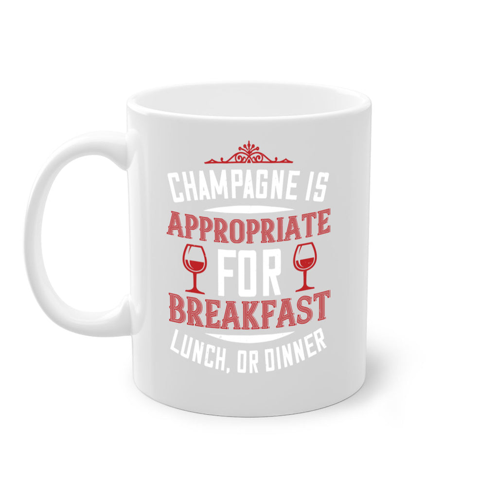 champagne is appropriate 88#- wine-Mug / Coffee Cup