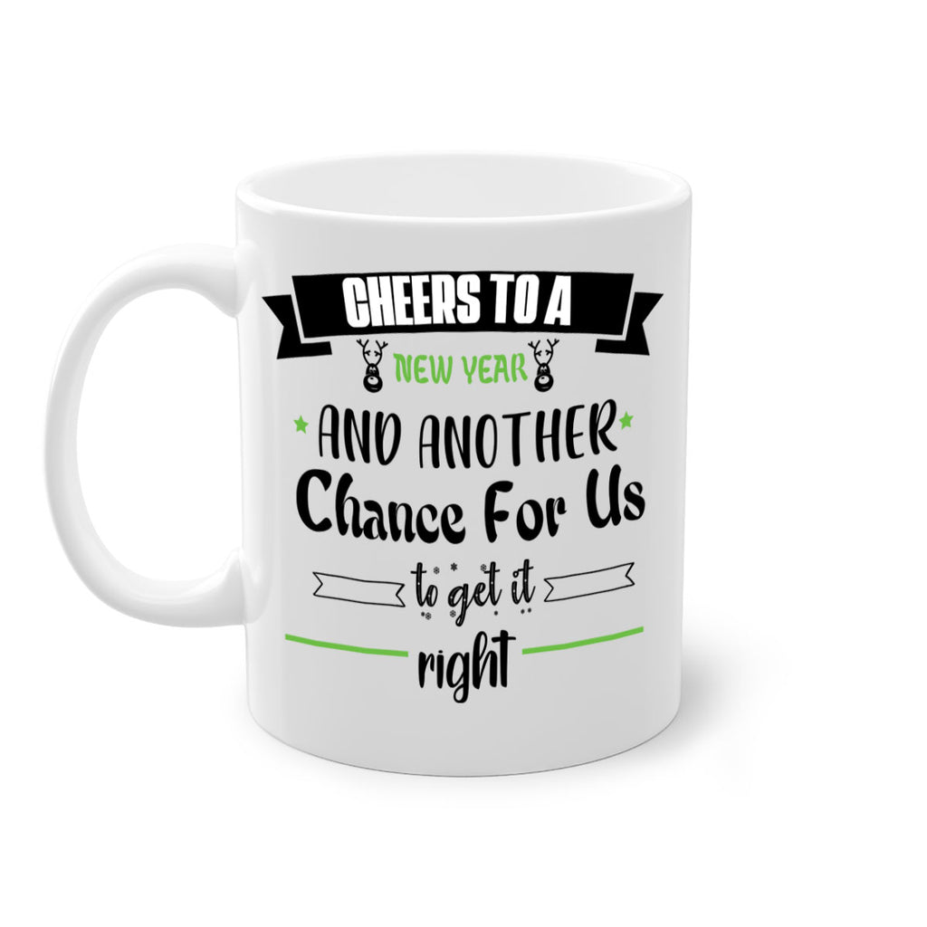 cheers to a new year and another chance for us to get it right style 88#- christmas-Mug / Coffee Cup