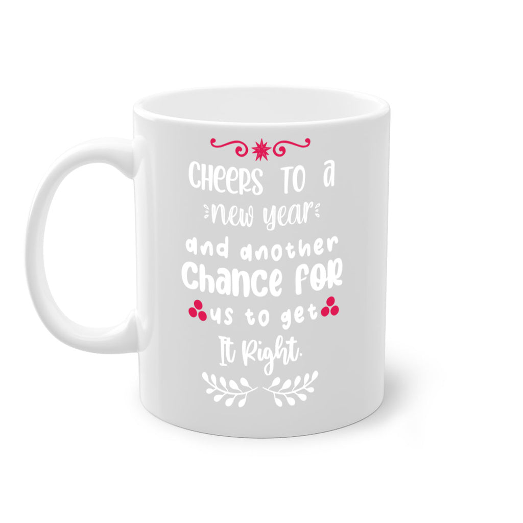 cheers to a new year and another chance for us to get it right style 89#- christmas-Mug / Coffee Cup