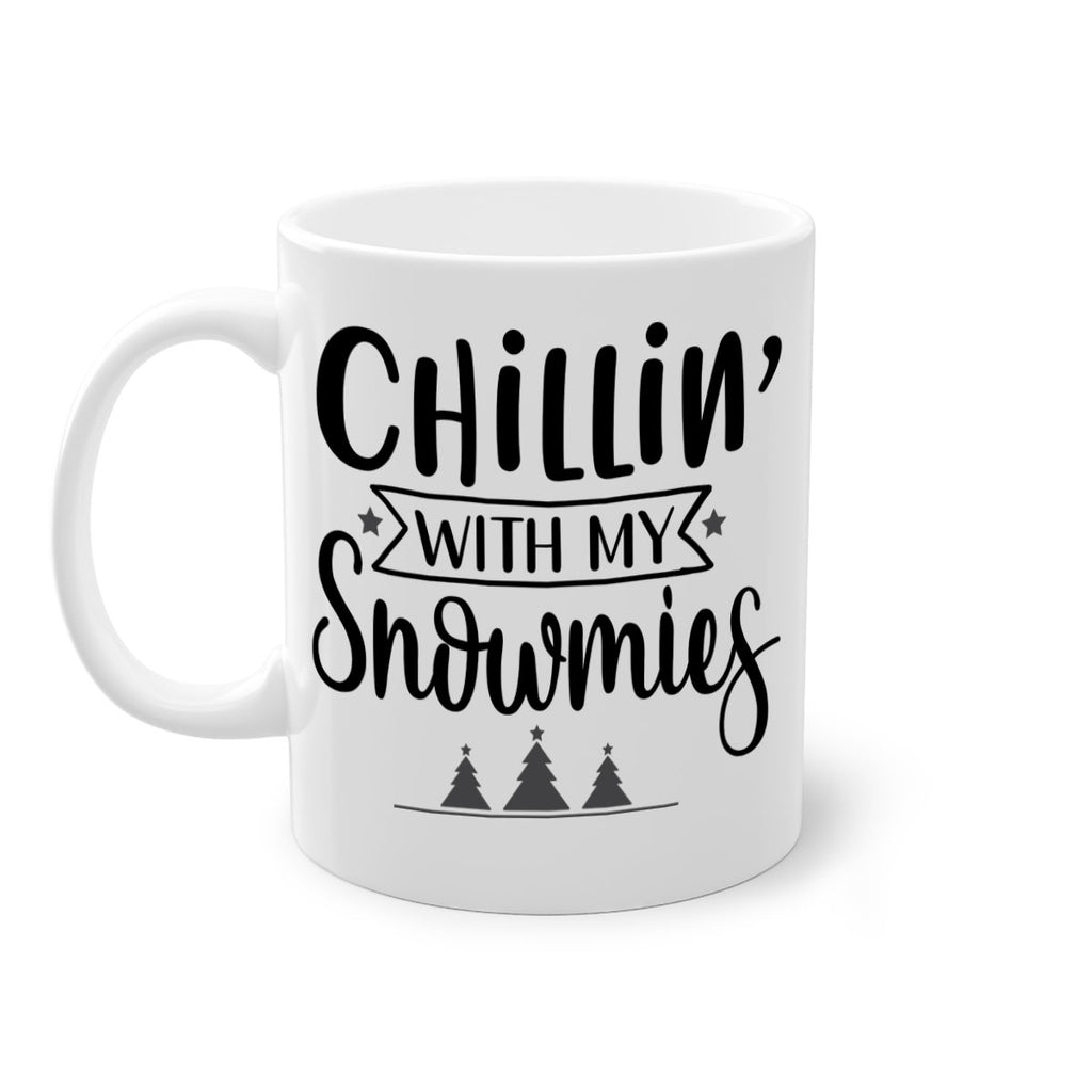 chillin with my snowmies style 90#- christmas-Mug / Coffee Cup